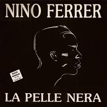 Nino Ferrer - La pelle nera