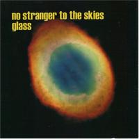 Glass - No stranger to the sky