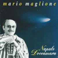 Mario Maglione - Napule doceamara