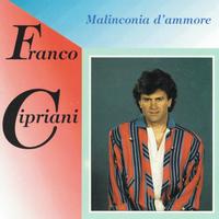 Franco Cipriani - Malinconia d'ammore