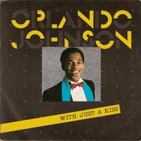 Orlando Johnson - With Just a Kiss (12 Inc)