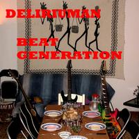 Deliriuman - Beat Generation