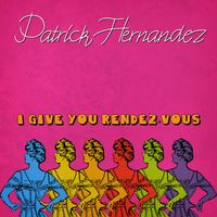 Patrick Hernandez - I Give You a Rendez-Vous (Original Mix 79)