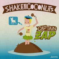 Captain Zap - Shake Your Coconuts