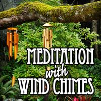 Music for Meditation - Meditation with Wind Chimes
