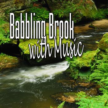 Music for Meditation - Babbling Brook with Music (Music and Nature Sound)