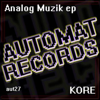 KORE - Analog Muzik ep