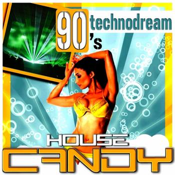 Various Artists - House Candy - Technodream 90's