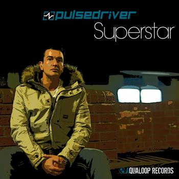 Pulsedriver - Superstar