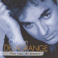 Christian Delagrange - Pour vous… les femmes