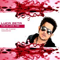 Luca Zeta - This Is Love Too