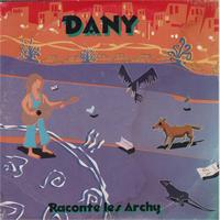 Dany - Raconte les Archy