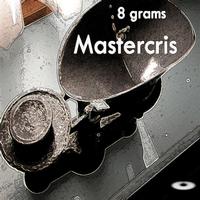 Mastercris - 8 Grams EP