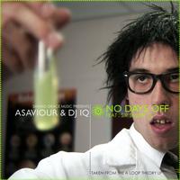 Asaviour, Dj Iq - No Days Off (Explicit)