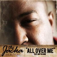 Jacka - All Ova Me (Single)