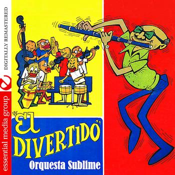 Orquesta Sublime - El Divertido  (Digitally Remastered)