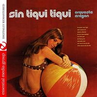 Orquesta Aragon - Sin Tiqui Tiqui (Digitally Remastered)