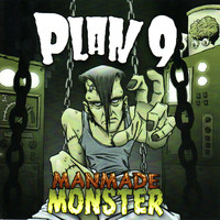 Plan 9 - ManMade Monster