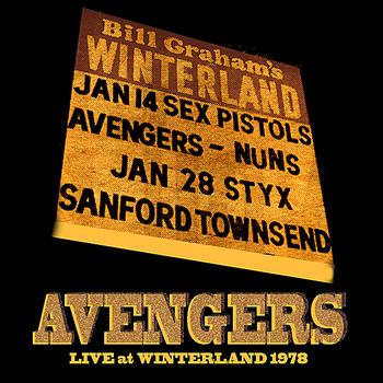Avengers - Live At Winterland 1978 (Explicit)
