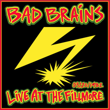 Bad Brains - Live at the Fillmore 1982 (Explicit)