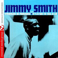 Jimmy Smith - Plays Stranger In Paradise -  It's A Sin To Tell A Lie (Digitally Remastered)