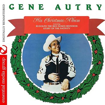 Gene Autry - His Christmas Album (Digitally Remastered)
