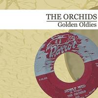 The Orchids - Golden Oldies (Digitally Remastered)