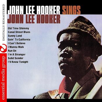 John Lee Hooker - John Lee Hooker Sings John Lee Hooker (Digitally Remastered)