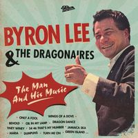 Byron Lee And The Dragonaires - The Man And His Music
