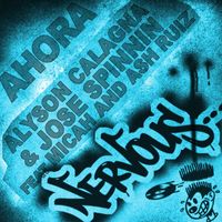 Alyson Calagna & Jose Spinnin - Ahora feat Micah and Ash Ruiz