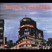 Xutos & Pontapés - Nesta Cidade