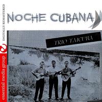 Trio Taicuba - Noche Cubana (Digitally Remastered)
