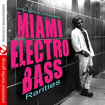 Various Artists - Amos Larkins II Presents Miami Electro Bass Rarities