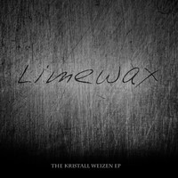 Limewax - The Kristall Weizen EP