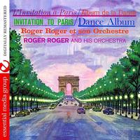 Roger Roger And His Orchestra - Invitation To Paris (Digitally Remastered)