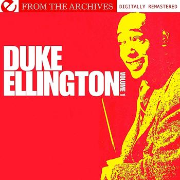 Duke Ellington Orchestra - Duke Ellington Volume 1 - From The Archives (Digitally Remastered)
