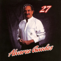 Alvarez Guedes - Alvarez Guedes, Vol.27 (Explicit)