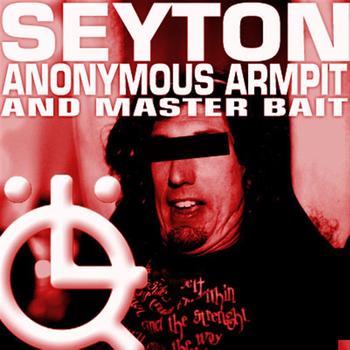 Seyton - Anonymous Armpit EP