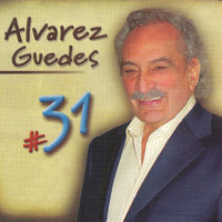 Alvarez Guedes - Alvarez Guedes, Vol.31 (Explicit)