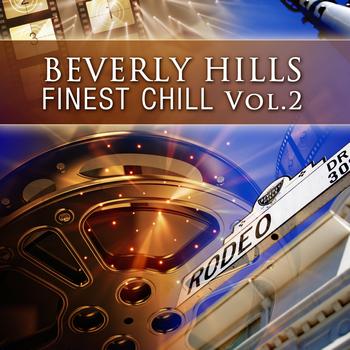 Various Artists - Beverly Hills Finest Chill Volume 2