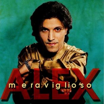 Alex - Meraviglioso