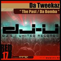 Da Tweekaz - The Past / Da Bomba
