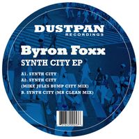 Byron Foxx - Synth City EP
