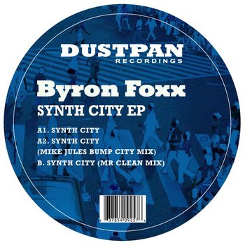 Byron Foxx - Synth City EP