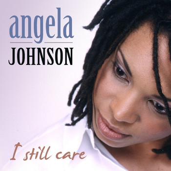Angela Johnson - I Still Care