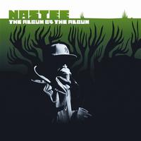 Nastee - The Album B4 The Album