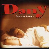 Dany - Dany fait ses games