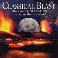 London Festival Orchestra, Alfred Scholz - Classical Blast: The Most Exhilarating Music in the Universe!