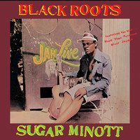 Sugar Minott - Black Roots