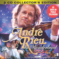 André Rieu - Andre Rieu in Wonderland